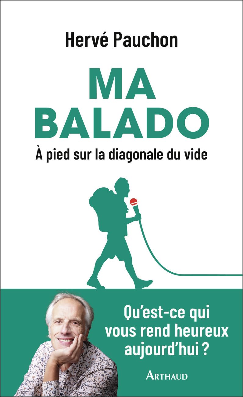 Ma balado: À pied sur la diagonale du vide