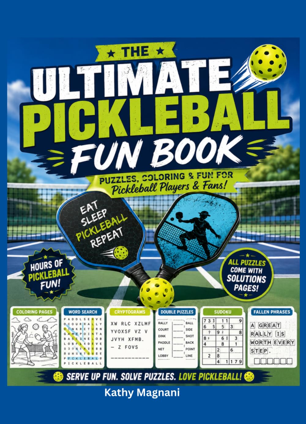 The Ultimate Pickleball Fun Book (Ultimate Pickleball Puzzle and Activity Book)