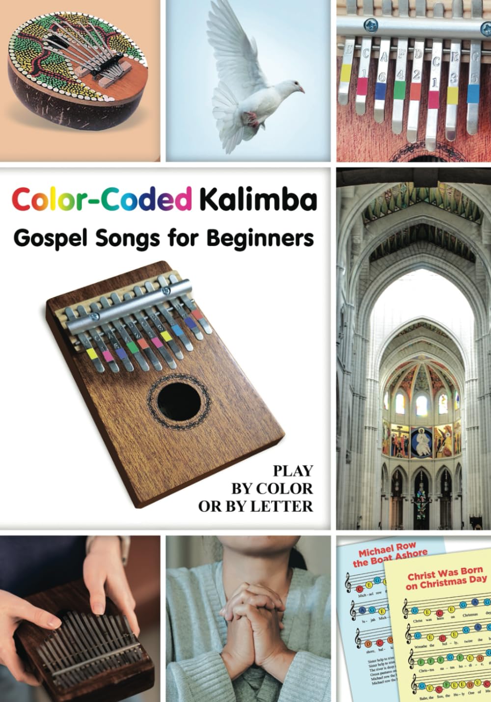 Color-Coded Kalimba. Gospel Songs for Beginners: Play by Color or by Letter: 2 (Melodies in Color: Simplified Kalimba Sheet Music)
