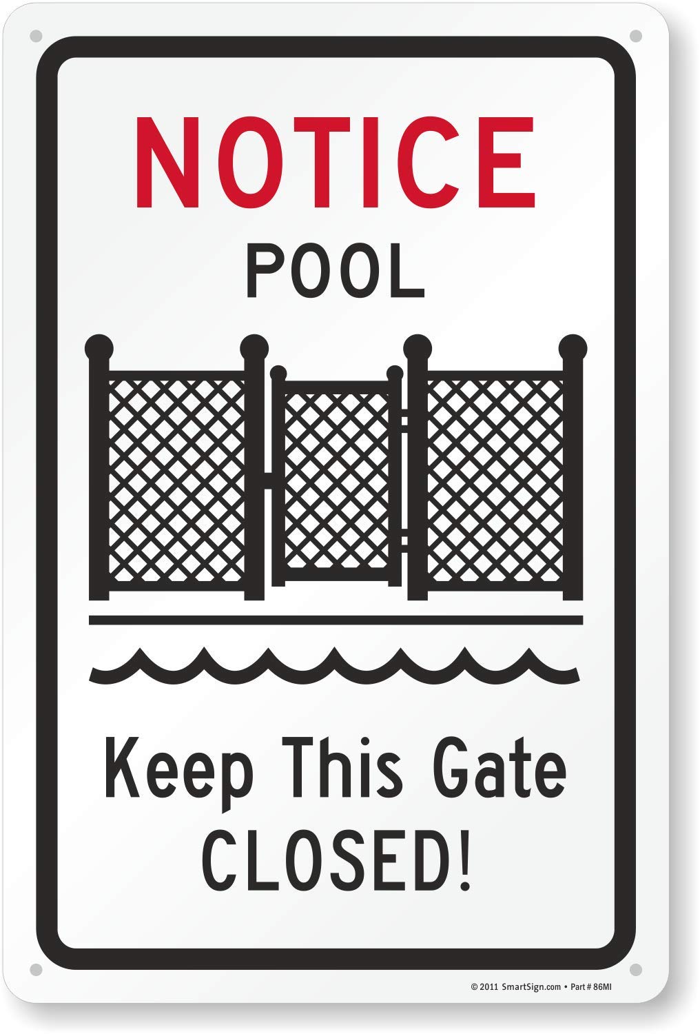 "Notice - Pool, Keep This Gate Closed!" Sign | 10" x 15" Plastic