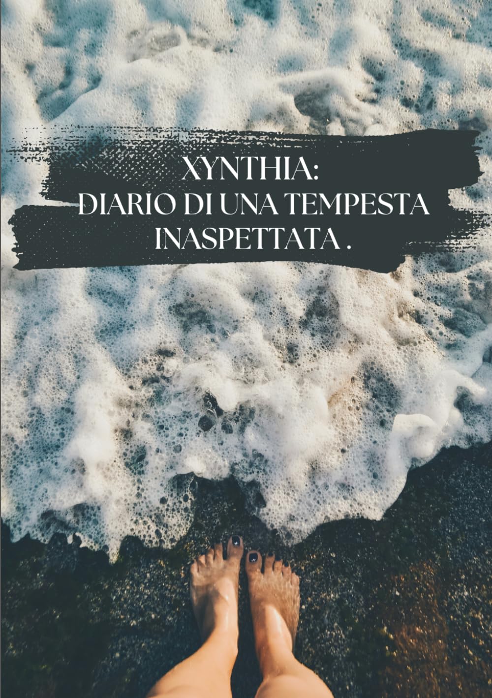 XYNTHIA:: DIARIO DI UNA TEMPESTA INASPETTATA.