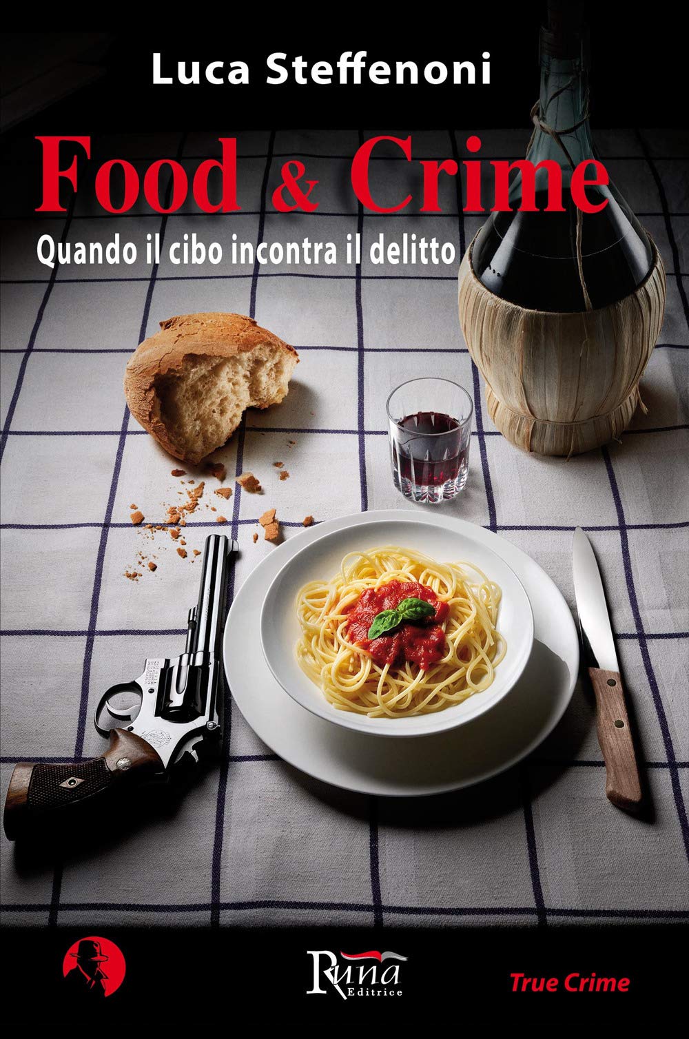 Food & Crime. Quando Il Cibo Incontra Il Delitto - 4