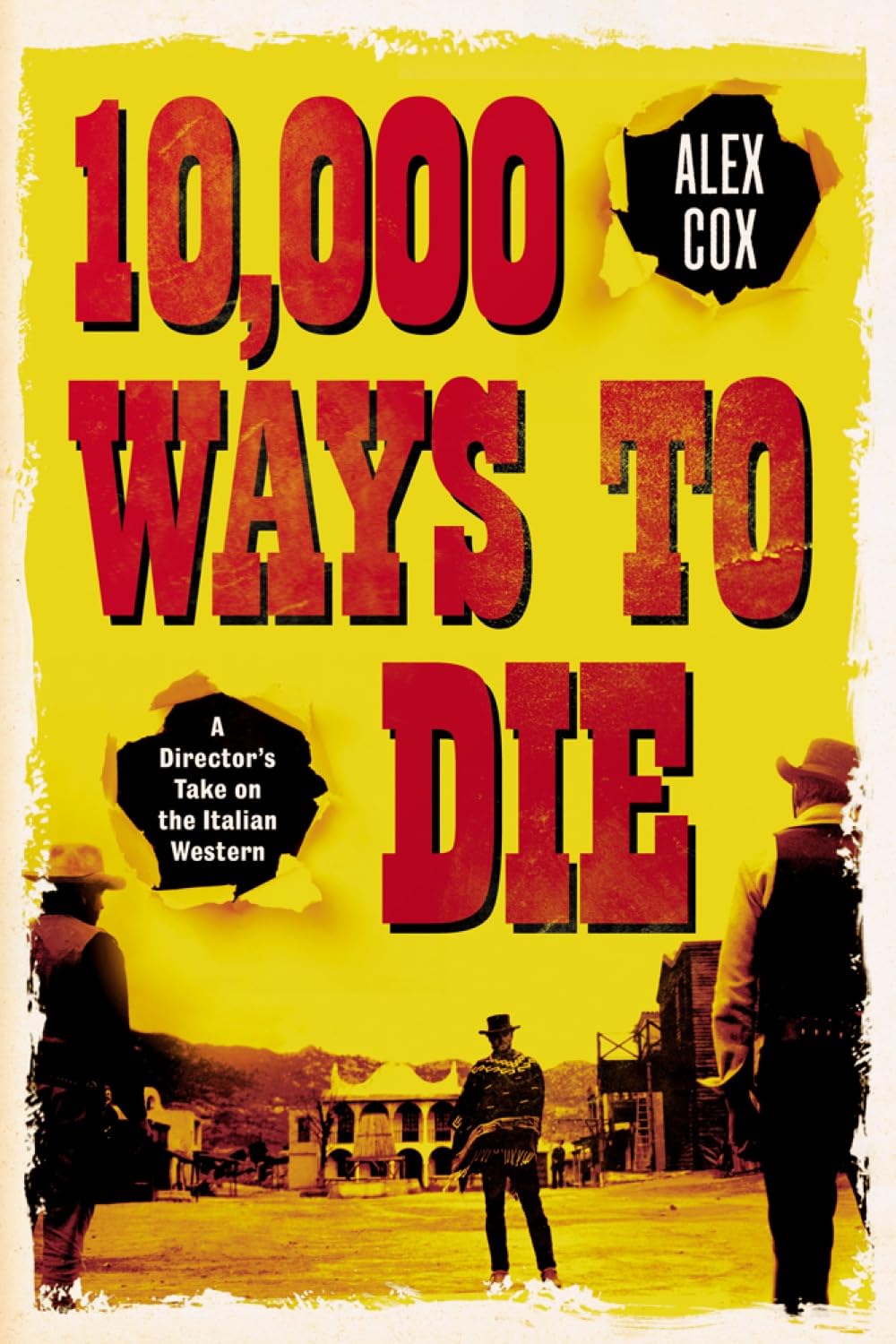 10,000 Ways to Die: A Director's Take on the Italian Western, Alex Cox, New cond