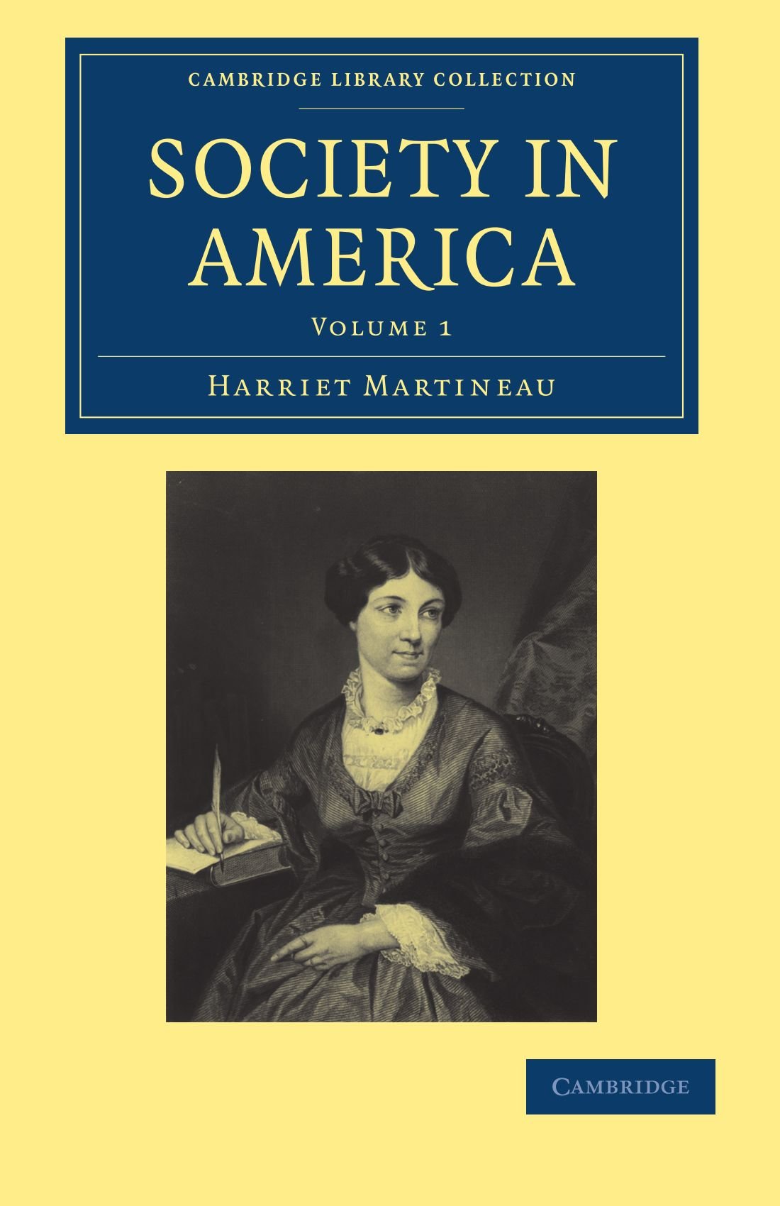 Society in America: Volume 1 (Cambridge Library Collection - North American History)