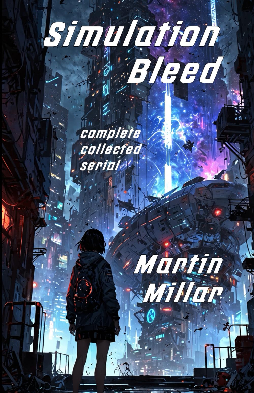 Simulation Bleed: Complete collected serial