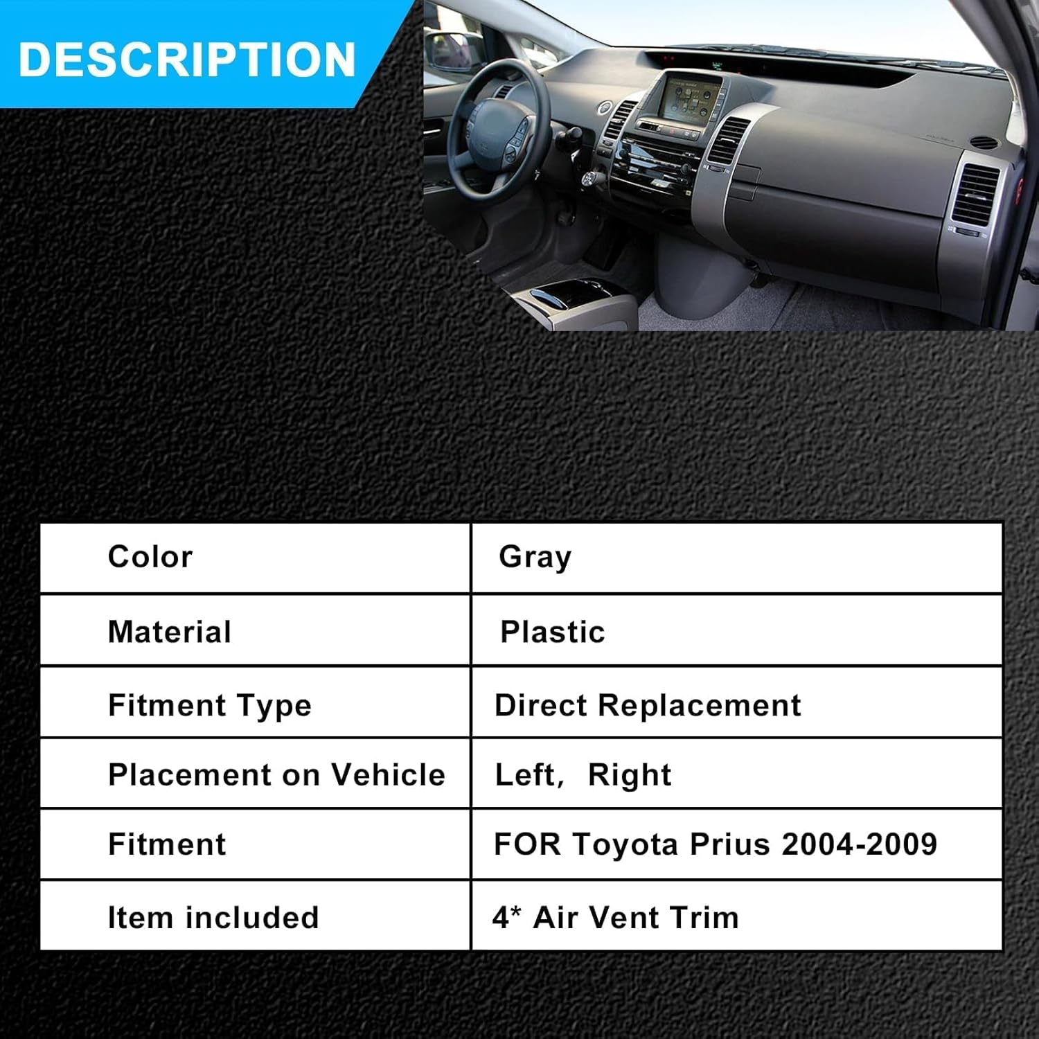 4Pcs A/C Dash Air Vent Panel Trim, Air Vent Outlet Frame Cover, Fit for Toyota Prius 2004-2009 1.5L Replace# 55670-47060 55475-47020 55680-47020 55474-47020 Center Console Air Outlet Frame Cover