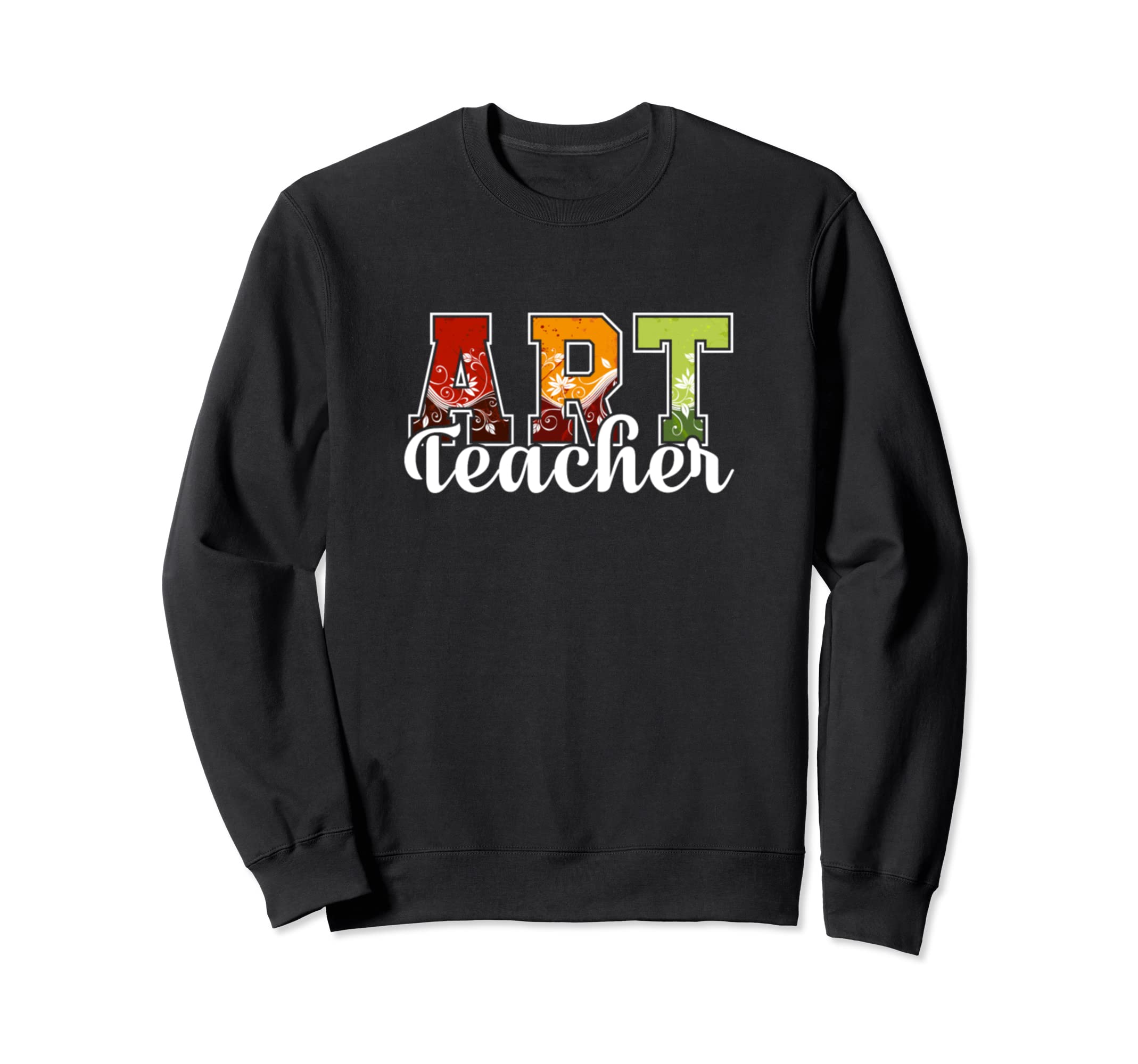 Art Teacher Color Cute Sweatshirt