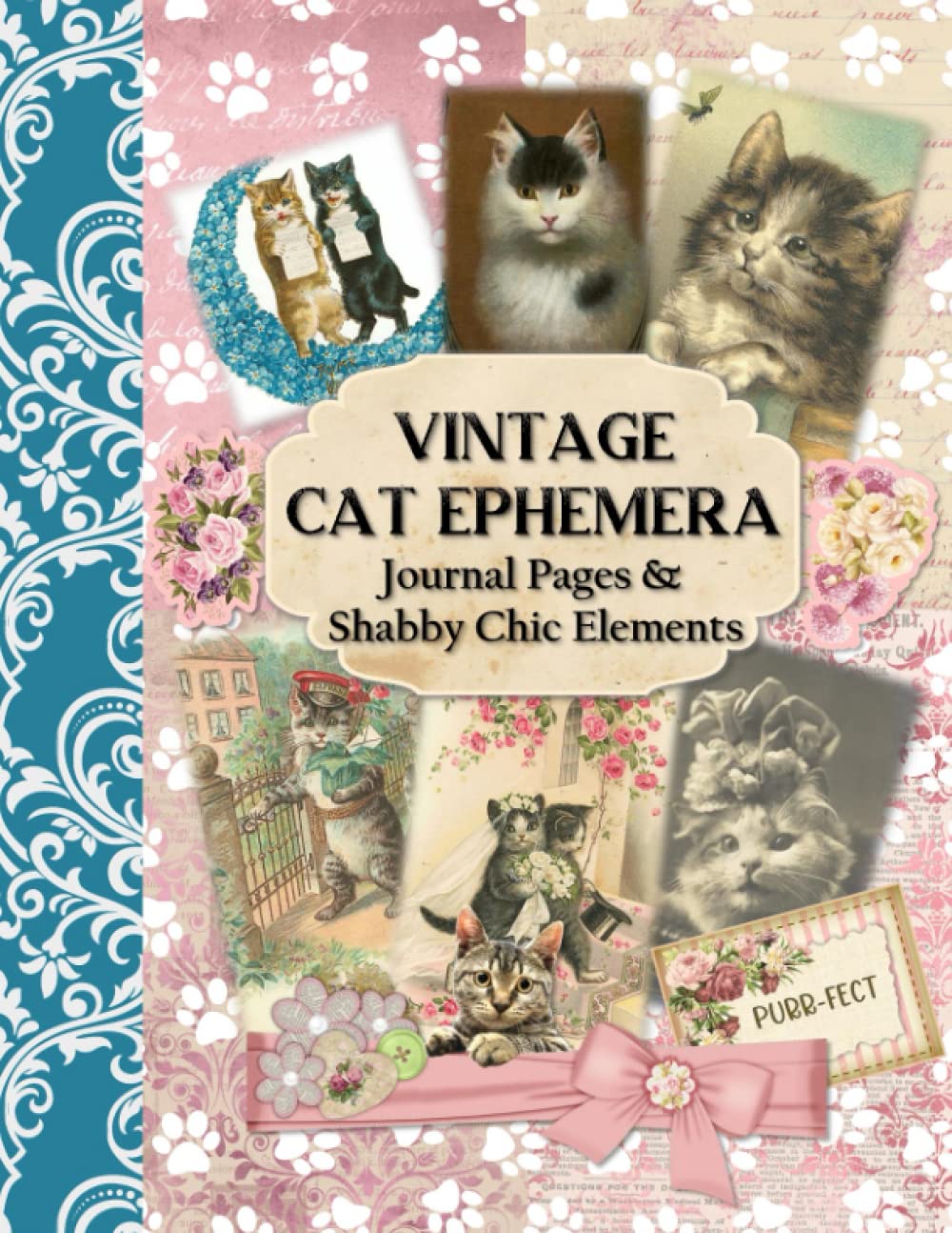 Vintage Cat Ephemera Journal Pages & Shabby Chic Elements: Art Junk Journal Kit with Patterns, Tags, and Labels for Card Making and Paper Crafts