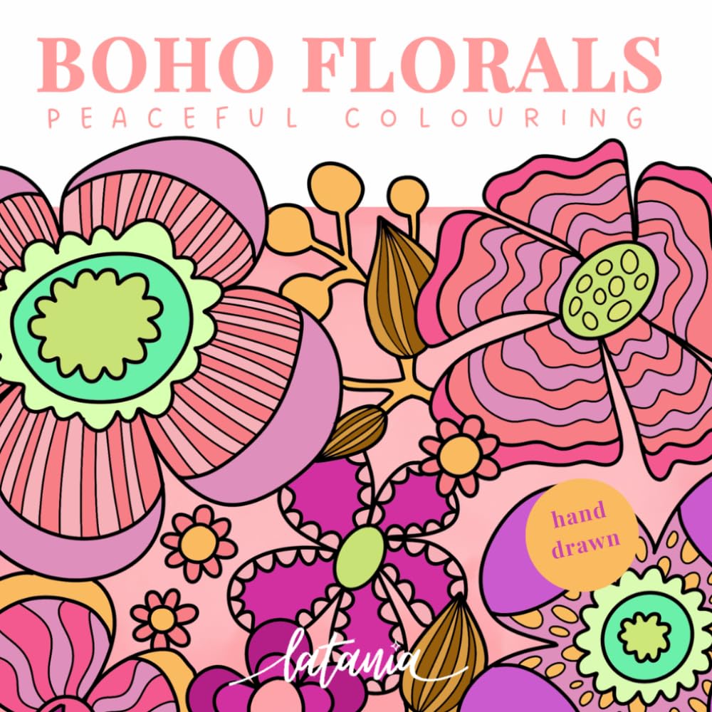 Boho Florals Colouring Book: Relaxing Botanical Designs for Stress Relief (Boho Colouring)