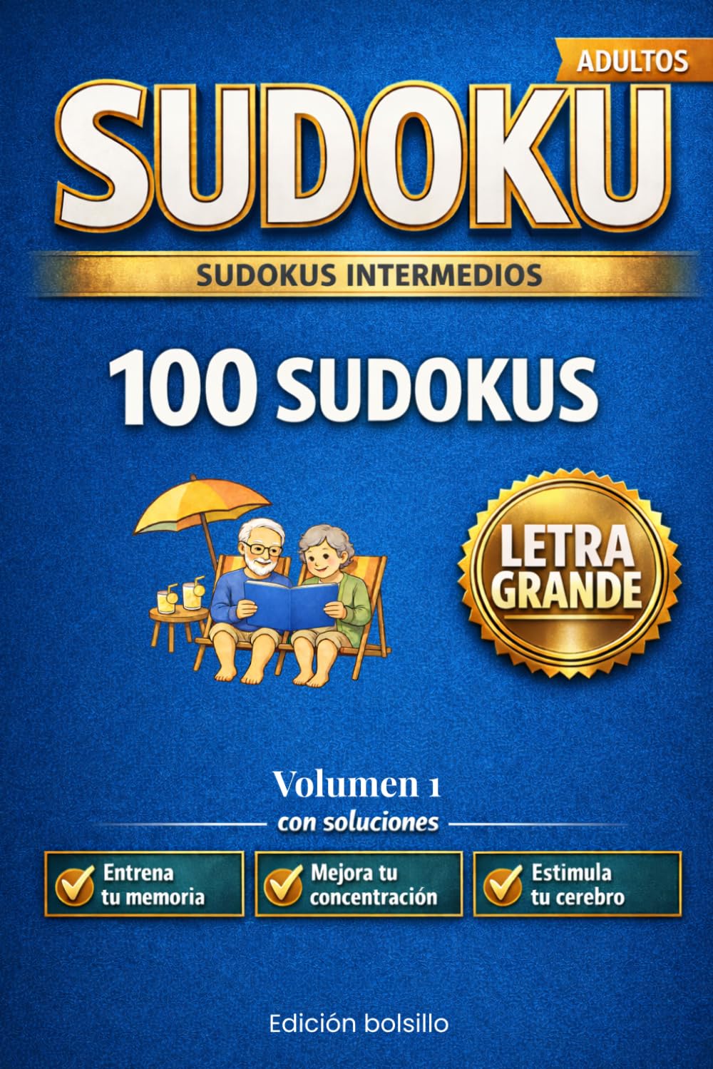 Sudokus intermedios: 100 Sudokus nivel intermedio para adultos