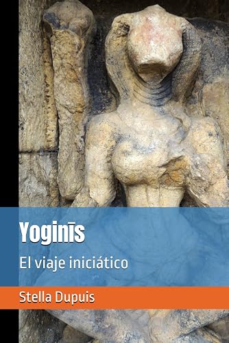 Yoginīs: El viaje iniciático