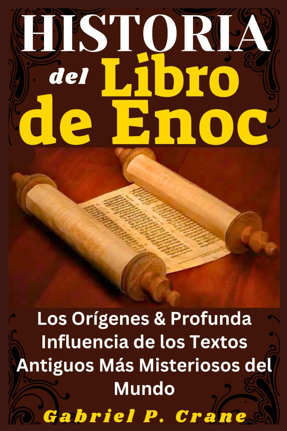HISTORIA del Libro de Enoc: Los Orígenes & Profunda Influencia de los Textos Antiguos Más Misteriosos del Mundo