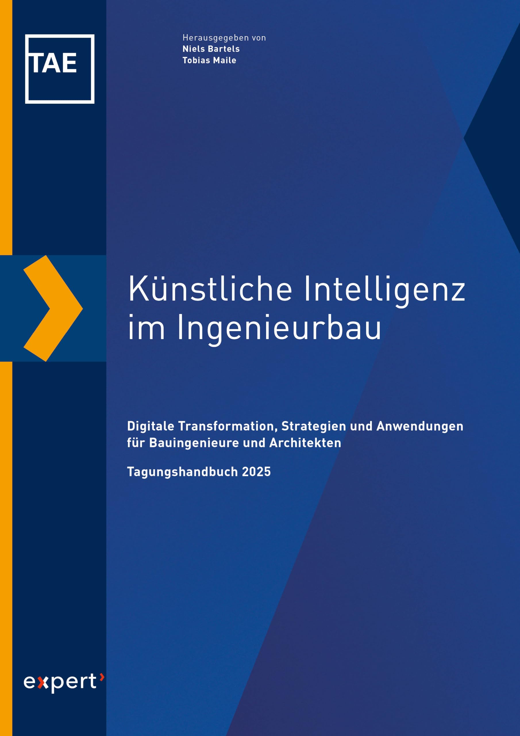Künstliche Intelligenz im Ingenieurbau: Digitale Transformation, Strategien und Anwendungen für Bauingenieure und Architekten