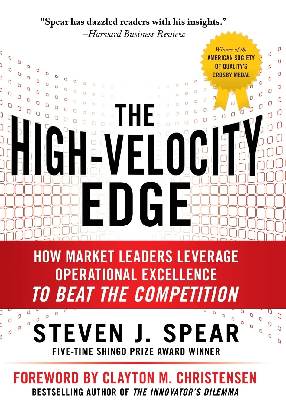 The High-Velocity Edge: How Market Leaders Leverage Operational Excellence to Beat the Competition 2nd Edition