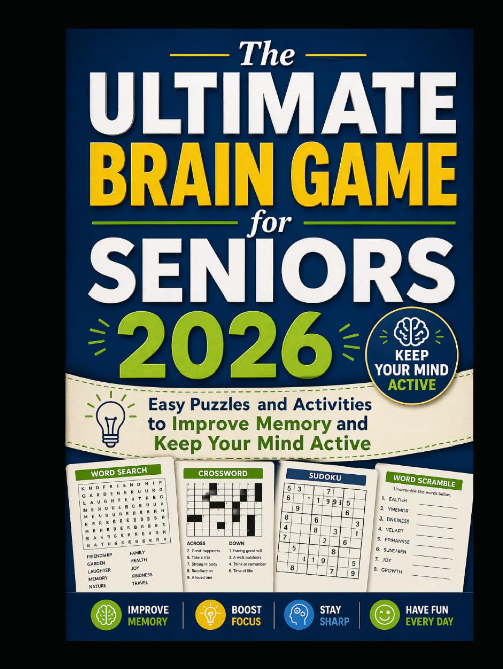 The Ultimate Brain Game for Seniors 2026: Easy Puzzles and Activities to Improve Memory and Keep Your Mind Active