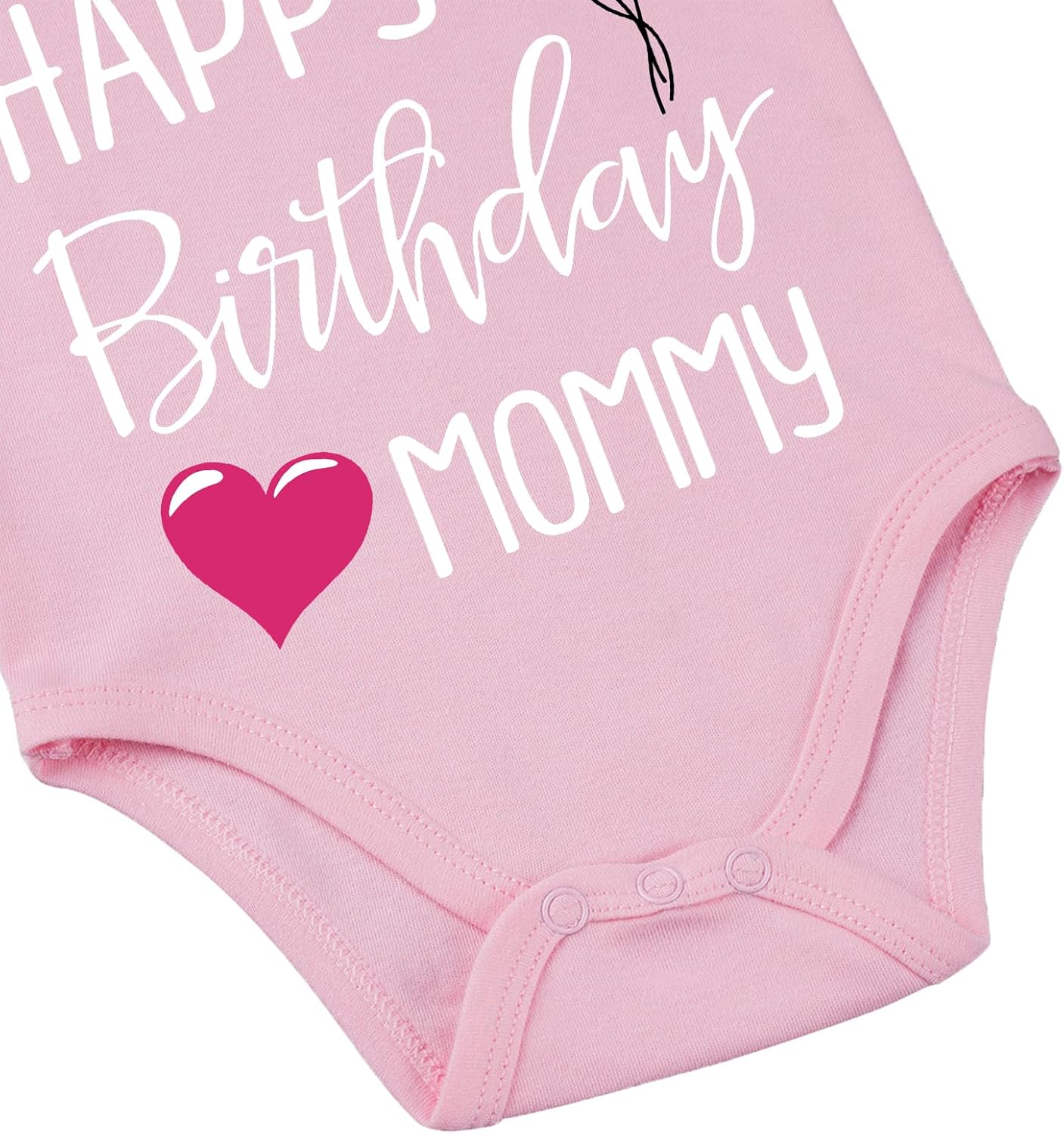 Happy Birthday Mommy Baby Bodysuit Happy Birthday Mommy Baby Outfit - Image 5