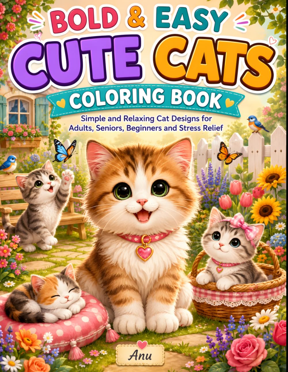 Bold & Easy Cute Cats Coloring Book: Simple and Relaxing Cat Designs for Adults, Seniors, Beginners and Stress Relief (Bold & Easy Stress Relief Coloring Books)