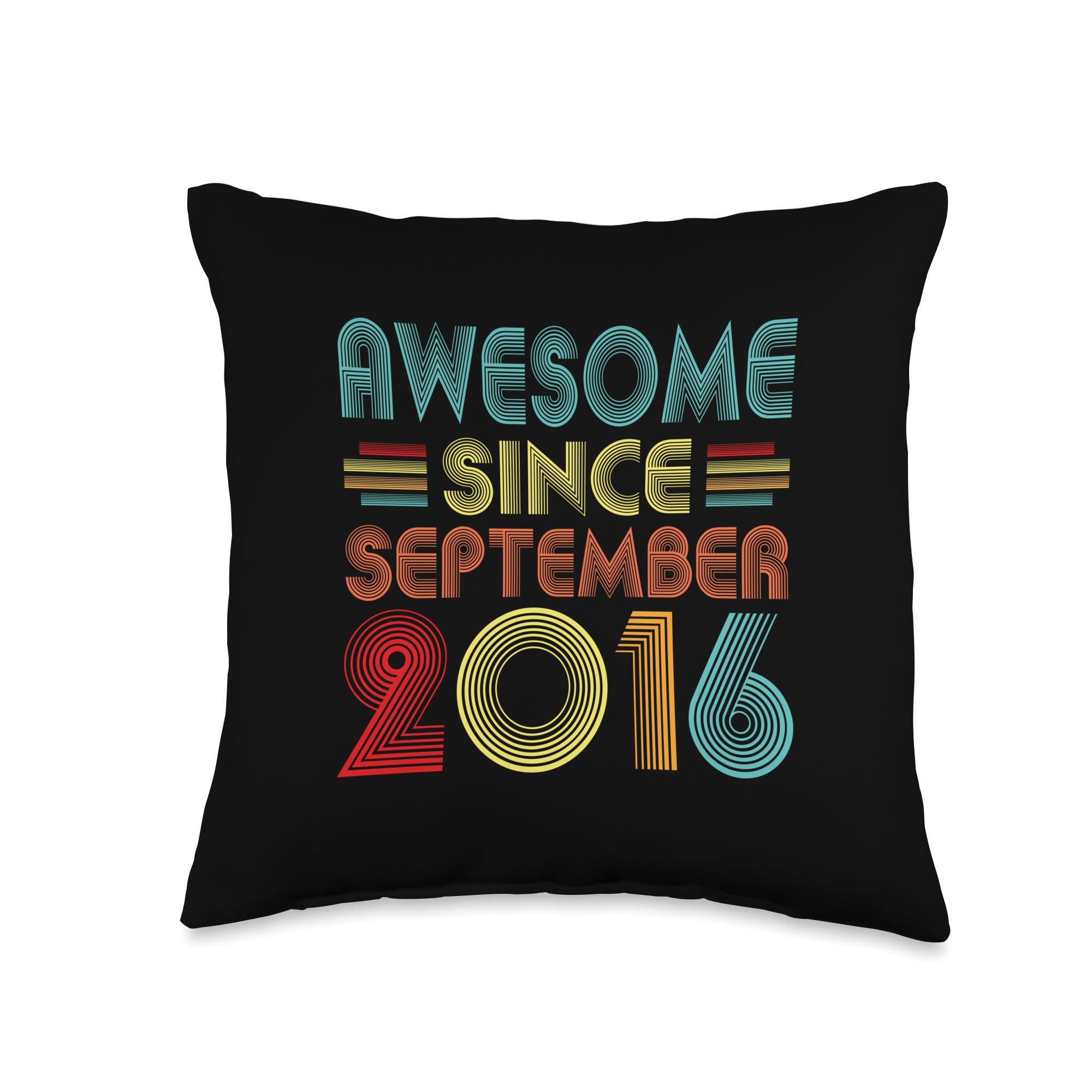 Awesome Since September 2016 Vintage Men Women TeeAwesome Since September 2016 Vintage Men Women Tee 7th Birthday Idea Awesome Since September 2016 7 Years Old Throw Pillow, 16x16, Multicolor
