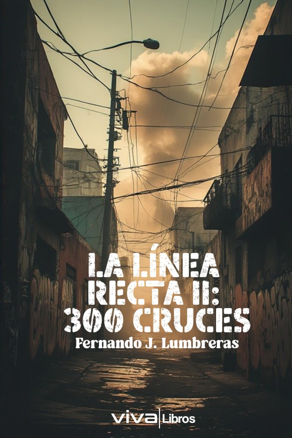 LA LÍNEA RECTA II: 300 Cruces