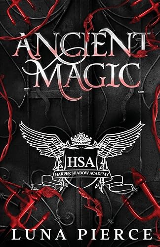 Ancient Magic: Harper Shadow Academy (Book Four): Harper Shadow Academy (Special Edition Book Four): 4
