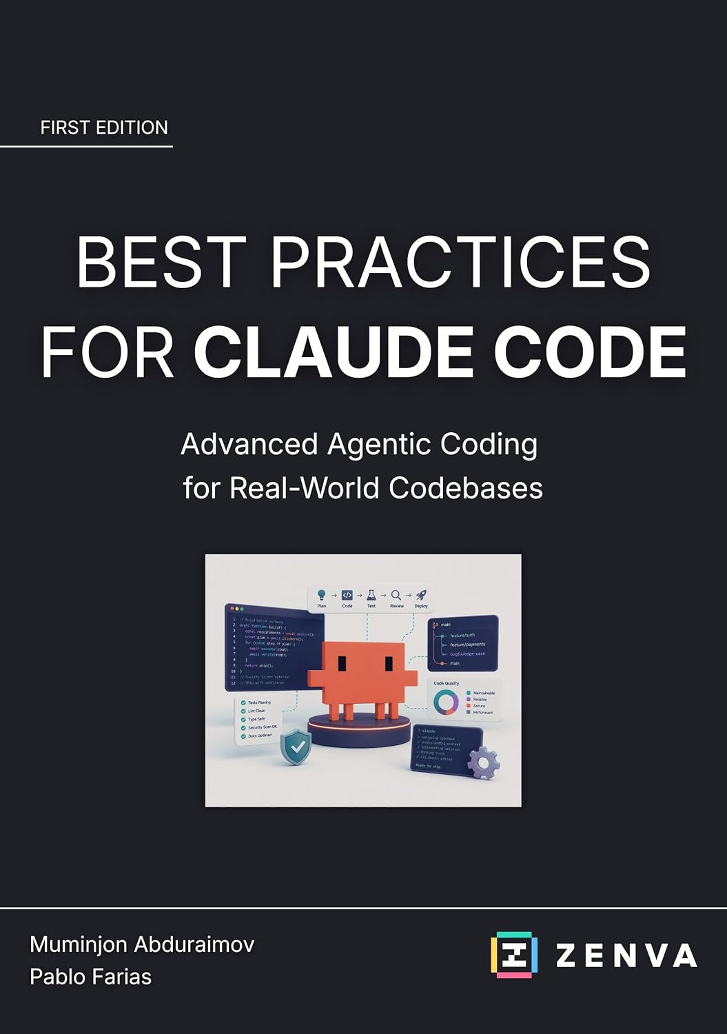 Best Practices for Claude Code - Write Production-Grade Code with AI: Advanced Prompting, Scratchpads, and Safe Edits to Existing Codebases in Claude Code ... Coding - Build Real Software with AI)