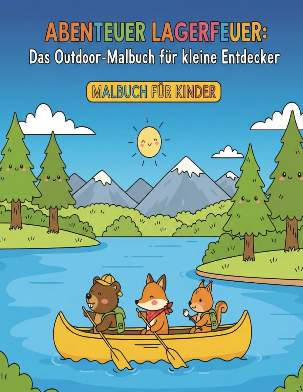 ABENTEUER LAGERFEUER: Das Outdoor-Malbuch für kleine Entdecker