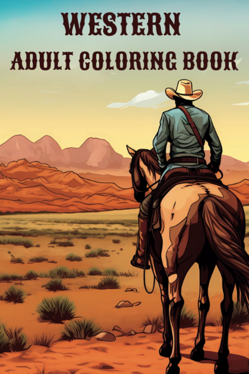 Western Adult Coloring Book: 50 Illustrations with Cowboys, Cowgirls, Native American Indians and Wild West Scenes