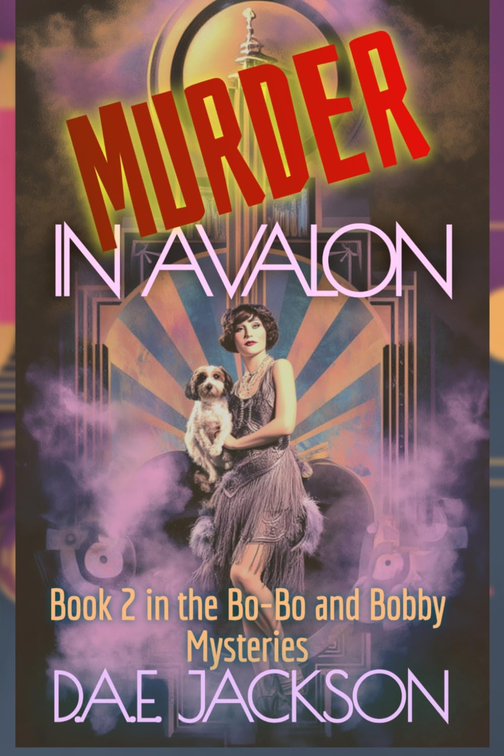 Murder in Avalon: Book Two of Bo-Bo and Bobby Mysteries: A 1920s Hollywood Cozy Mystery
