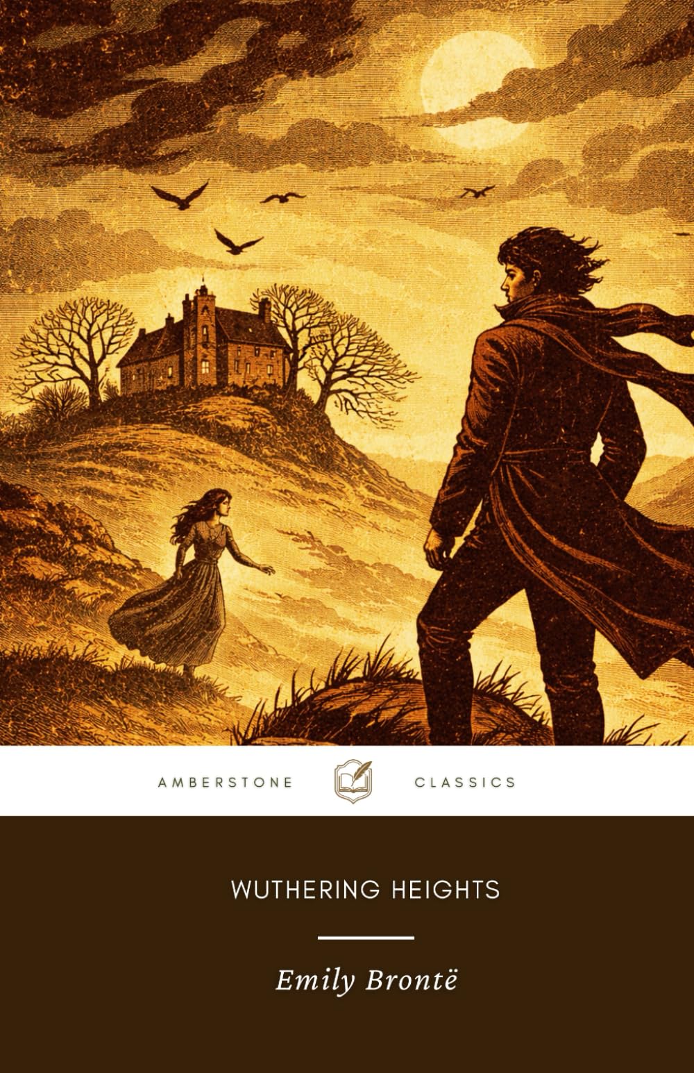 Wuthering Heights: The Original 1847 Dark Romance Classic