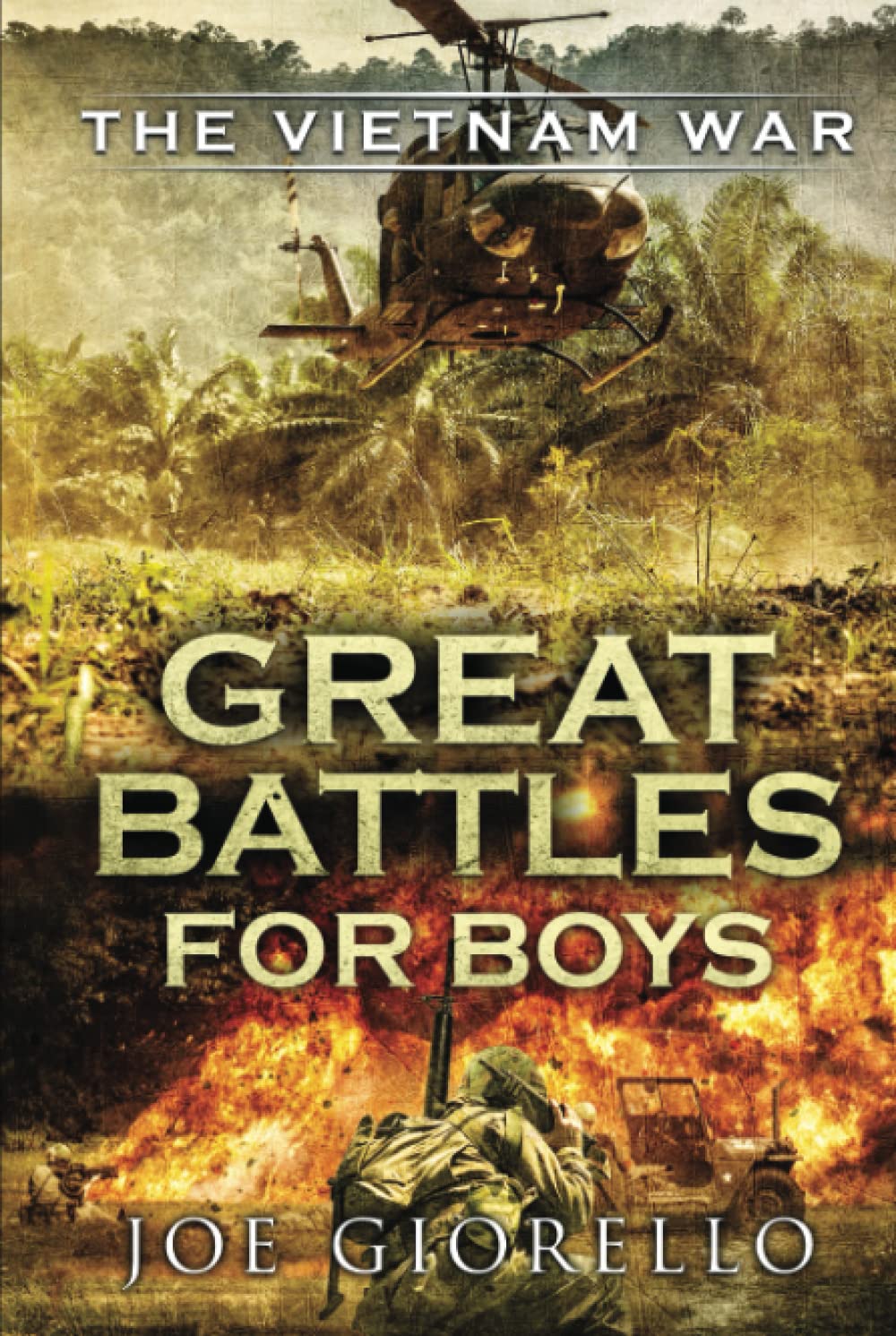 Great Battles for Boys The Vietnam War