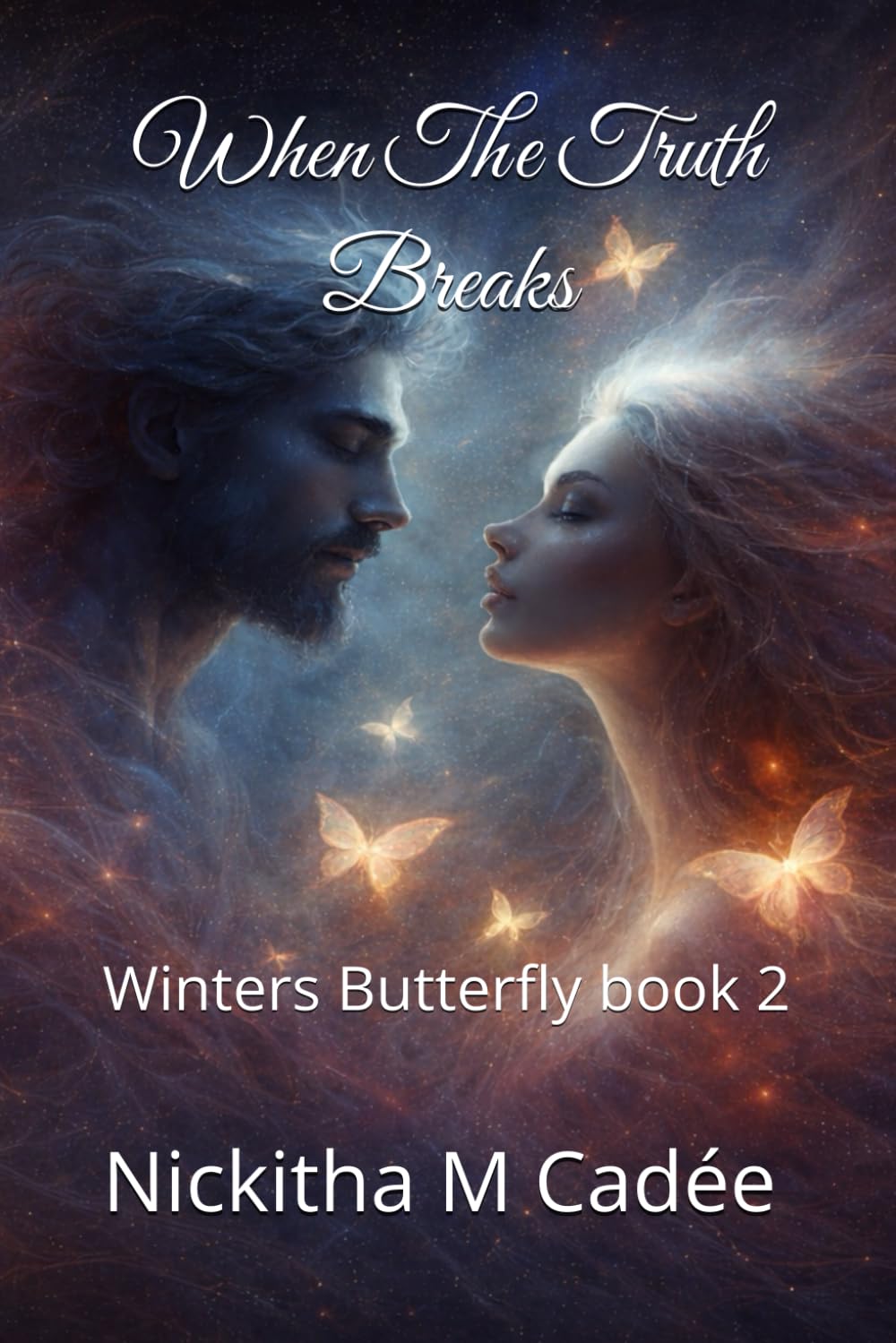 When The Truth Breaks: Winters Butterfly book 2