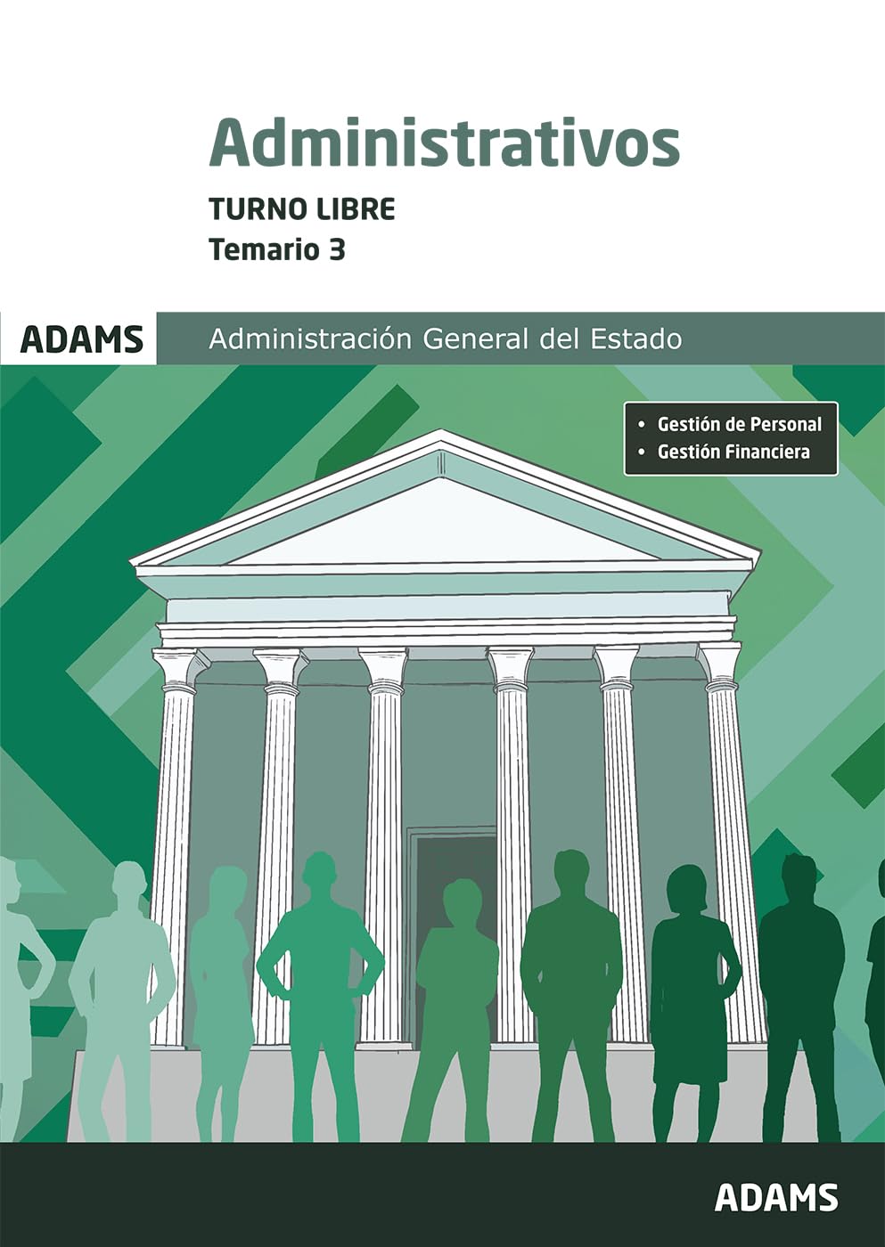 Temario 3 Administrativos Administración del Estado. Turno libre (OPOSICIONES)