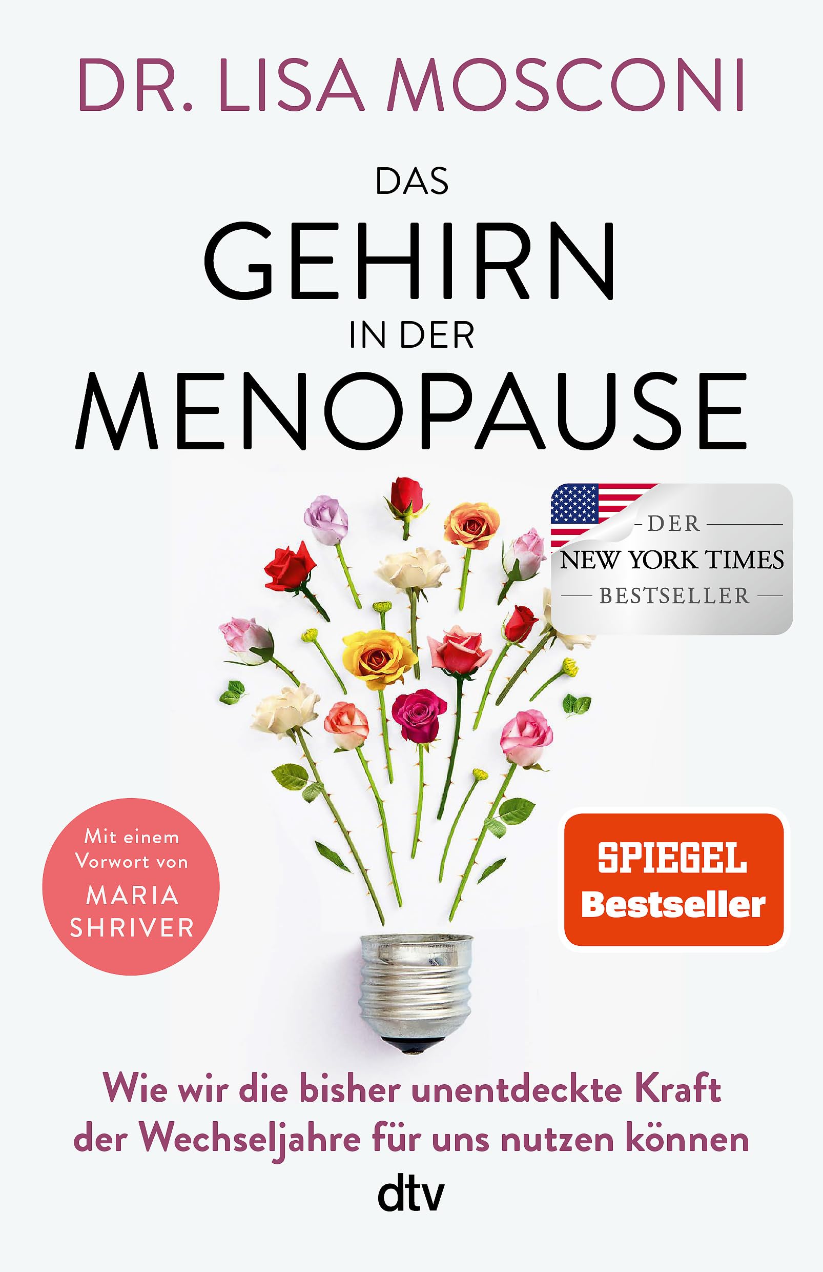 Das Gehirn in der Menopause: Wie wir die bisher unentdeckte Kraft der Wechseljahre für uns nutzen können | SPIEGEL-Bestseller, neueste ... zu Supplements, Hormontherapie, Ernährung