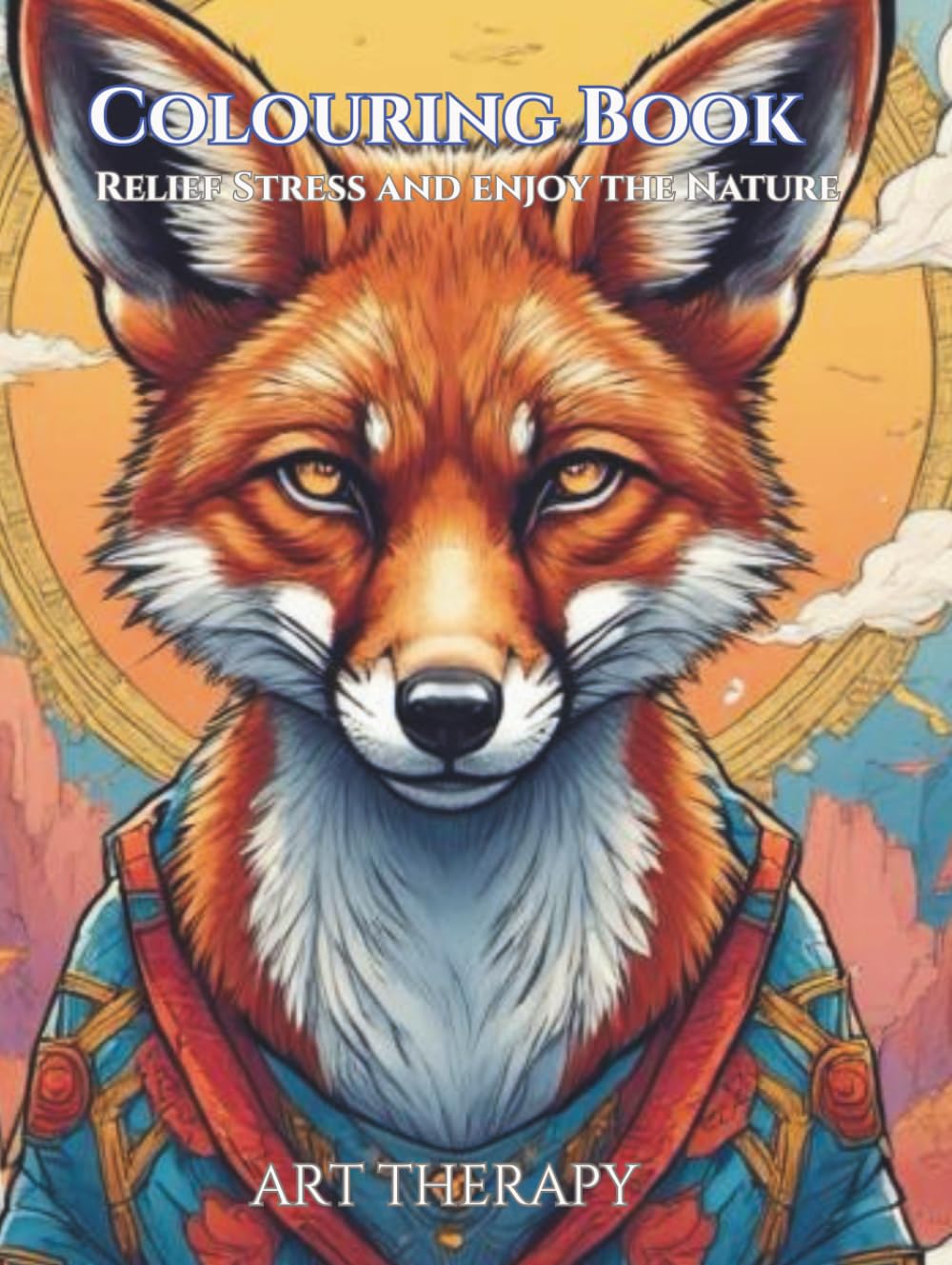 Colouring Book: relief stress and enjoy the nature