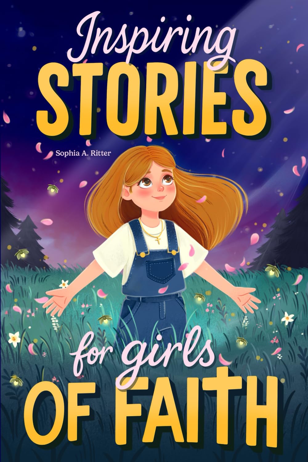 Inspiring Stories for Girls of Faith: A Christian Book for Tweens about Faith, Confidence, Friendship, and Courage with Short Devotionals (Christian Gifts for Kids)