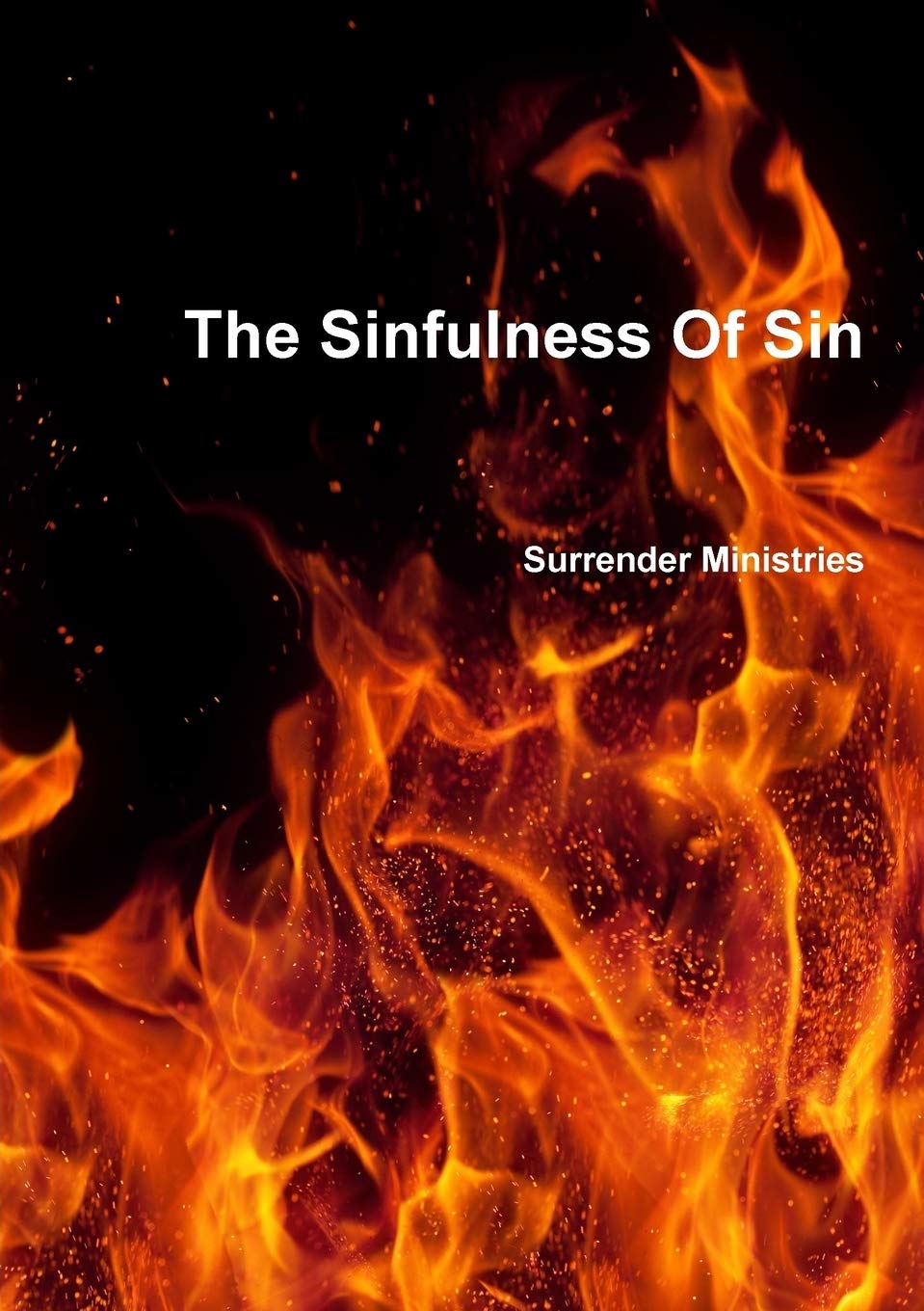 The Sinfulness Of Sin