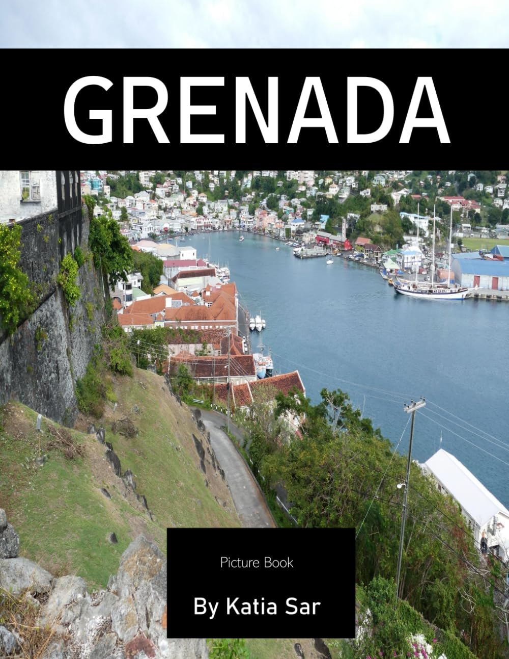 Grenada: A Perfect Coffee Table Picture Book - Travel and Tourism lovers.
