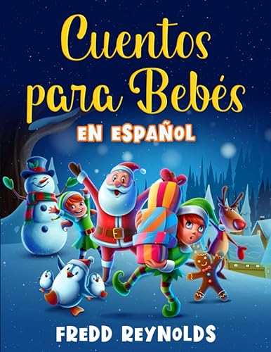 Cuentos para Bebes en Español La Navidad Brilla en la Cuna Libro Regalo para Dormir con Fábulas y Moralejas a Todo Color (Spanish Edition)