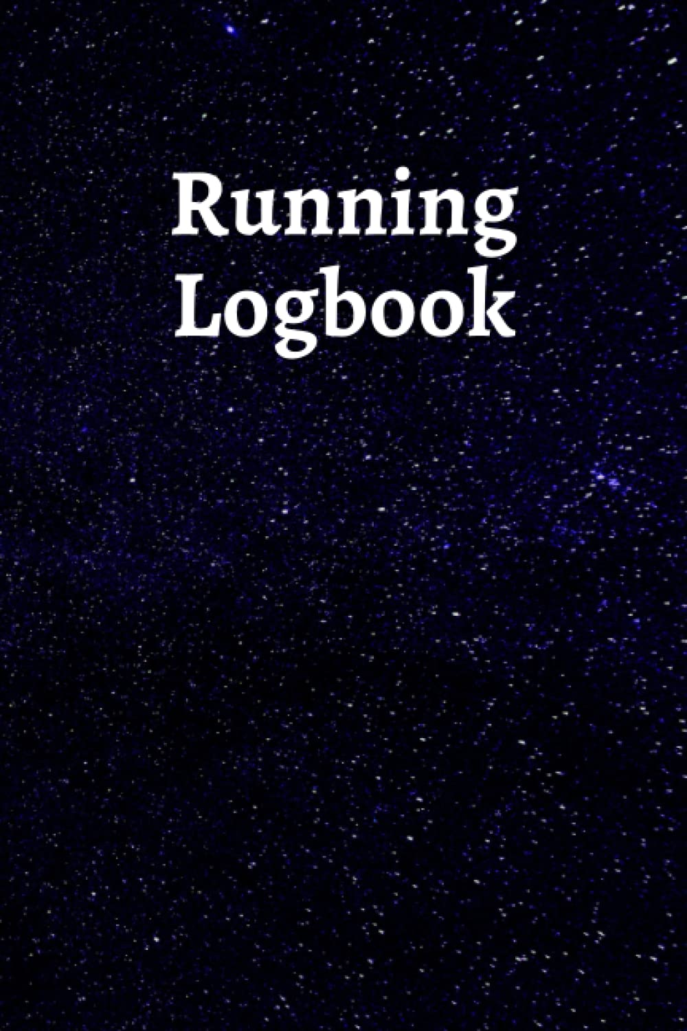RUNNING LOGBOOK: RUNNING LOG BOOK 365 DAY, 2022 Running Logbook, Running Journal Record Book, One Year Daily Runner Training Log Book, Runner Daily Day-by-Day Logbook,