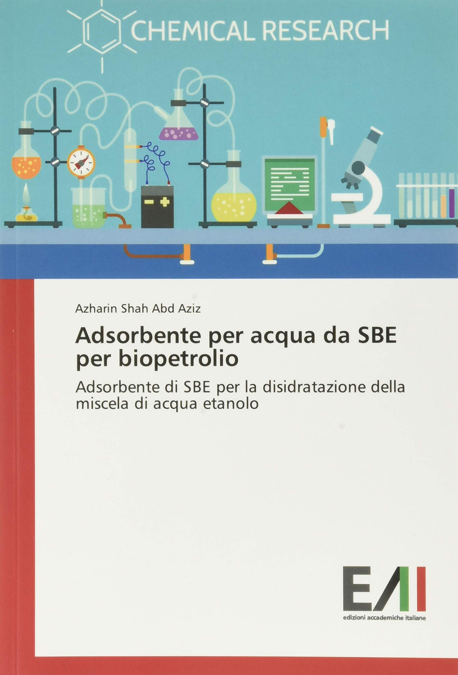 Adsorbente per acqua da SBE per biopetrolio: Adsorbente di SBE per la disidratazione della miscela di acqua etanolo
