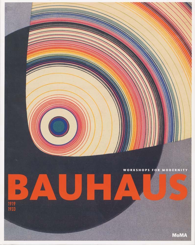 Bauhaus: 1919-1933: Workshops for Modernity