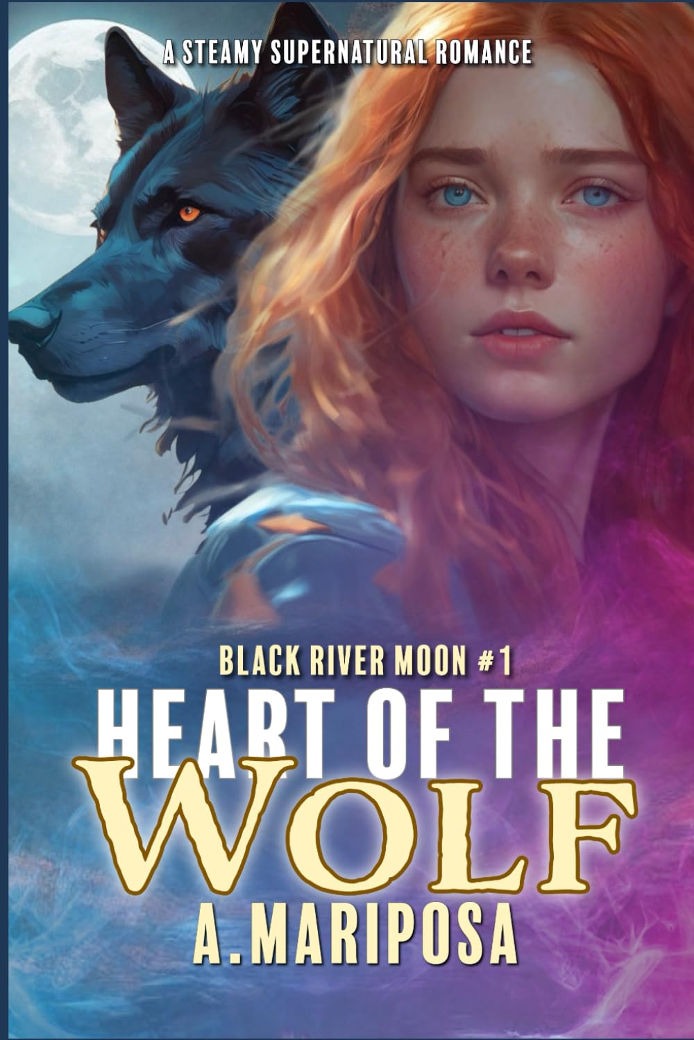 Heart of the Wolf: 1 (Black River Moon)