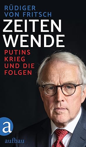 Zeitenwende: Putins Krieg und die Folgen