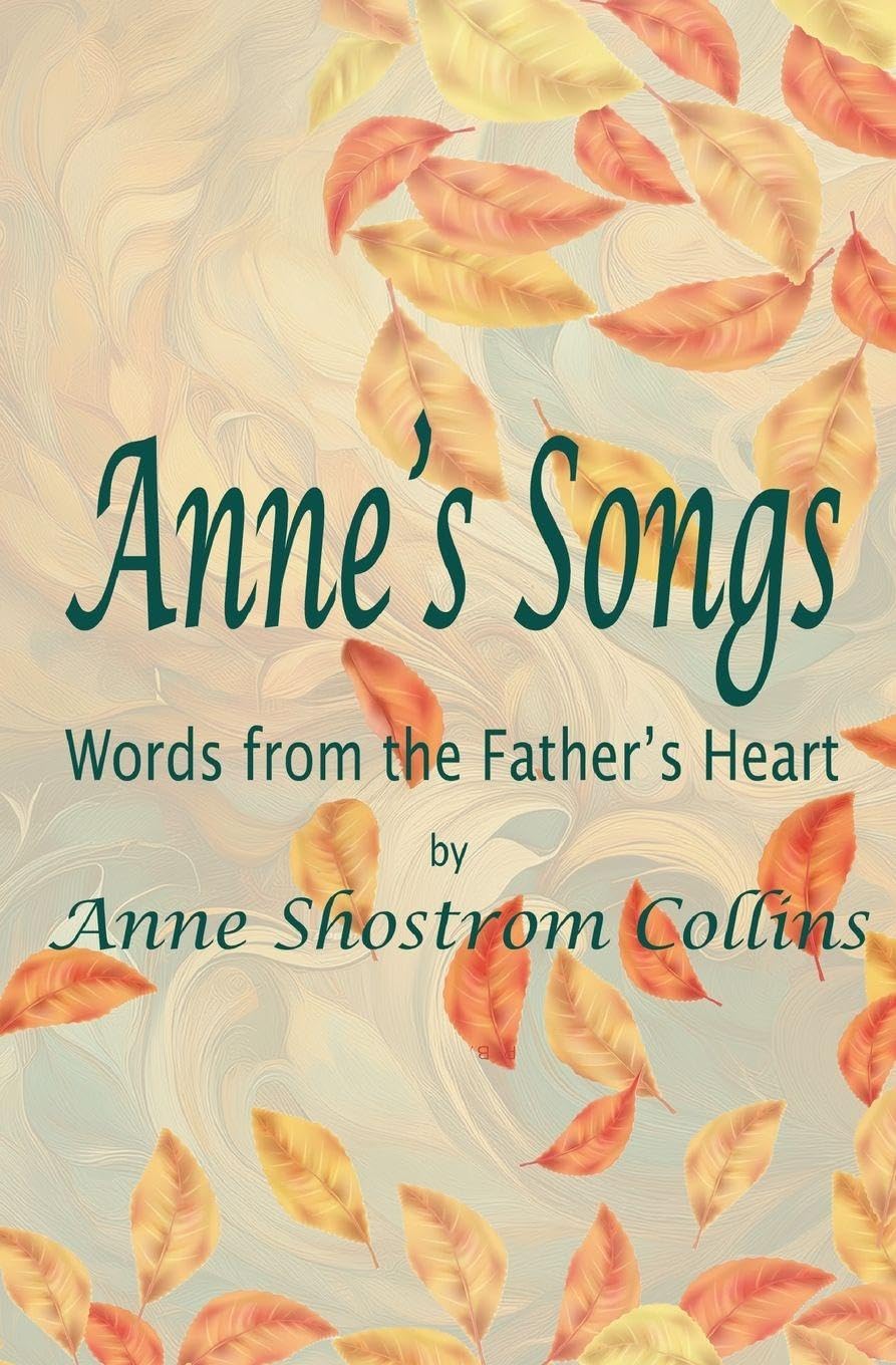Anne's Songs: Words from the Father's Heart