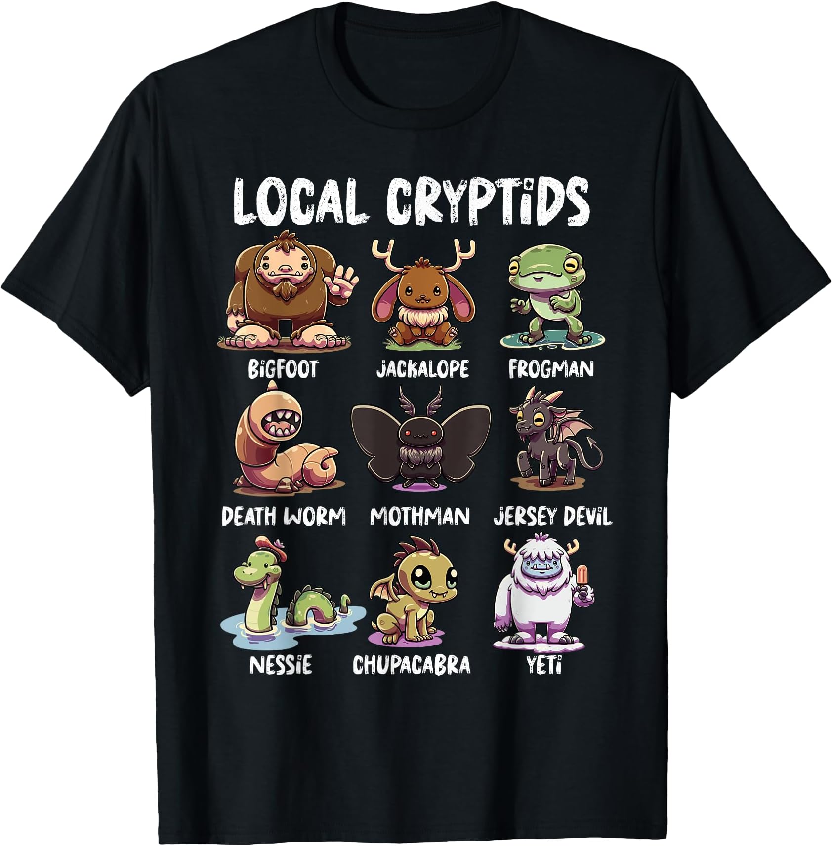 Local Cryptid Shirt Cryptid Monsters Folklore Cryptozoology T-Shirt