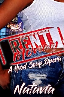 Rent Money: A Hood Soap Opera