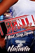 Rent Money: A Hood Soap Opera