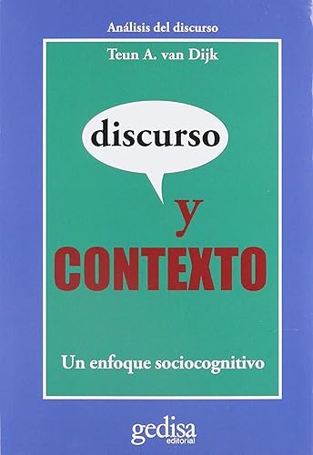 Discurso y contexto: Un enfoque sociocognitivo (CLA-DE-MA / Lingüística)