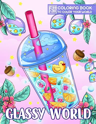 Glassy World Coloring Book: A Collection Of Adorable Illustrations With Glass Stuff, Cute Items, Lovely Animals, And More, Stunning Coloring Pages