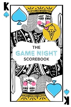The Game Night Scorebook A Score Keeping and Memory Notebook for Family and Friend Game Nights and Hosting Parties Including 250 Score Pads